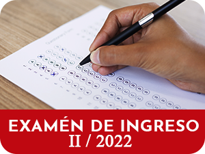 EXAMEN DE INGRESO - II-2022